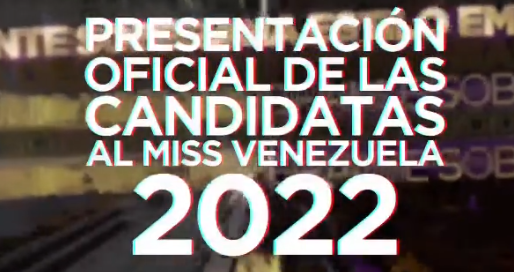 Imagen de la noticia: Miss Venezuela 2022: Este sábado será la presentación a la prensa de las 24 candidatas con sus respectivas bandas